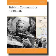 OSPREY B 18 BATTLE ORDERS 18 BRITISH COMMANDOS 1940-46