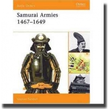 OSPREY B 36 BATTLE ORDERS 36: SAMURAI ARMIES 1467-1649