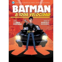 OVNI PRESS DC JOVENES LECTORES BATMAN A TODA VELOCIDAD