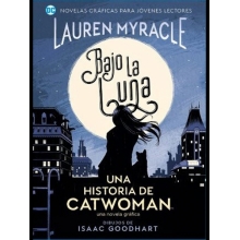 OVNI PRESS DC JOVENES LECTORES BAJO LA LUNA UNA HISTORIA DE CATWOMAN