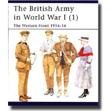 OSPREY MAA 391 MEN AT ARMS : BRITISH ARMY IN WWI ( 1 ) THE