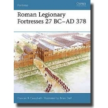 OSPREY F 43 ROMAN LEGIONARY FORTRESSES 27BC-378AD