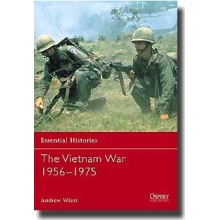 OSPREY ESS 38 ESSENTIAL HISTORIES 38 THE VIETNAM WAR 1956-1975