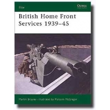 OSPREY E 109 THE BRITISH HOME FRONT 1939-1945