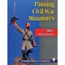 SCHIFFER 8842 PAINTING CIVIL WAR FIGURES